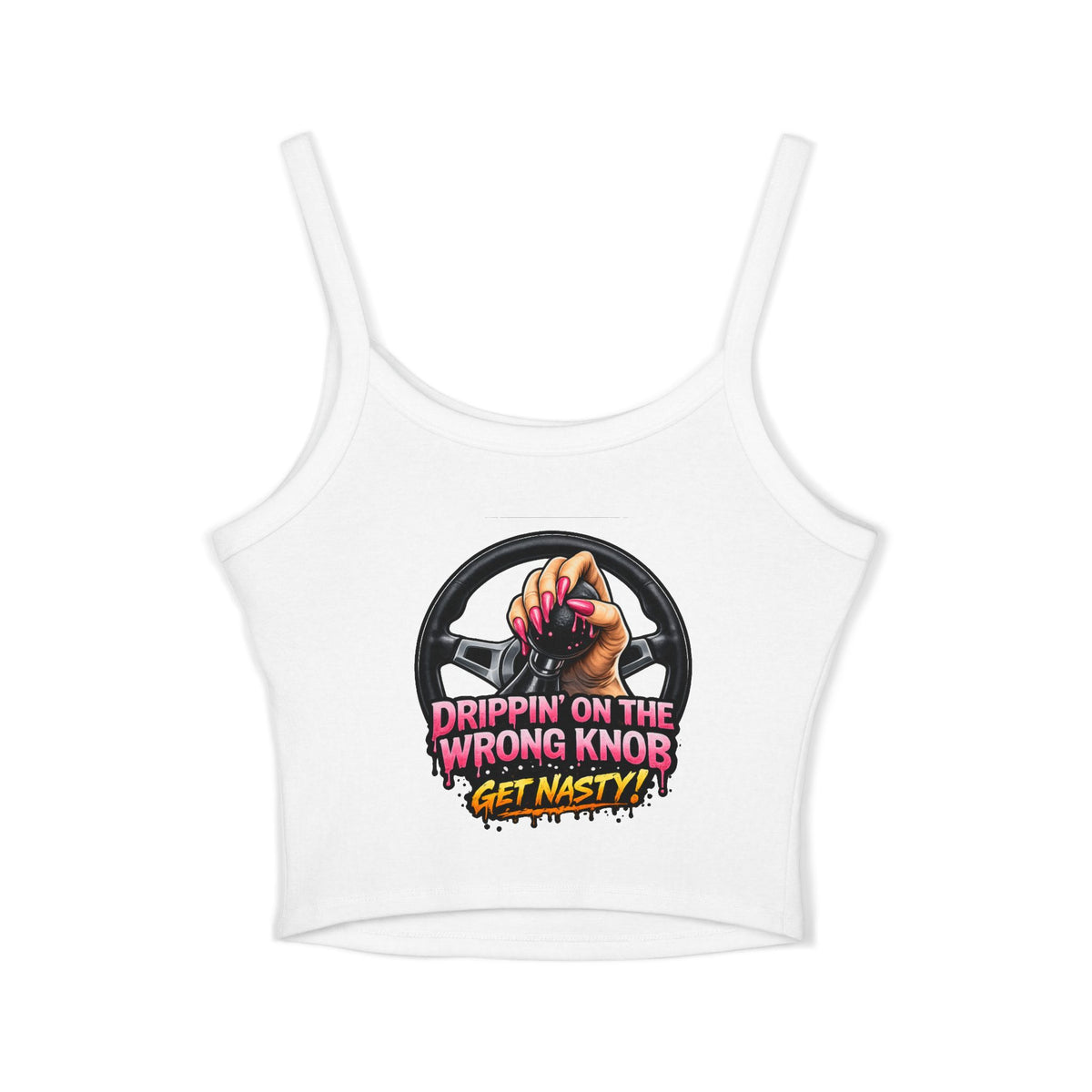 Spaghetti Tank Top — "Drippin' On The Wrong Knob, Get Nasty!" Graphic Cropped Tank - Lifted Grounds Coffee co