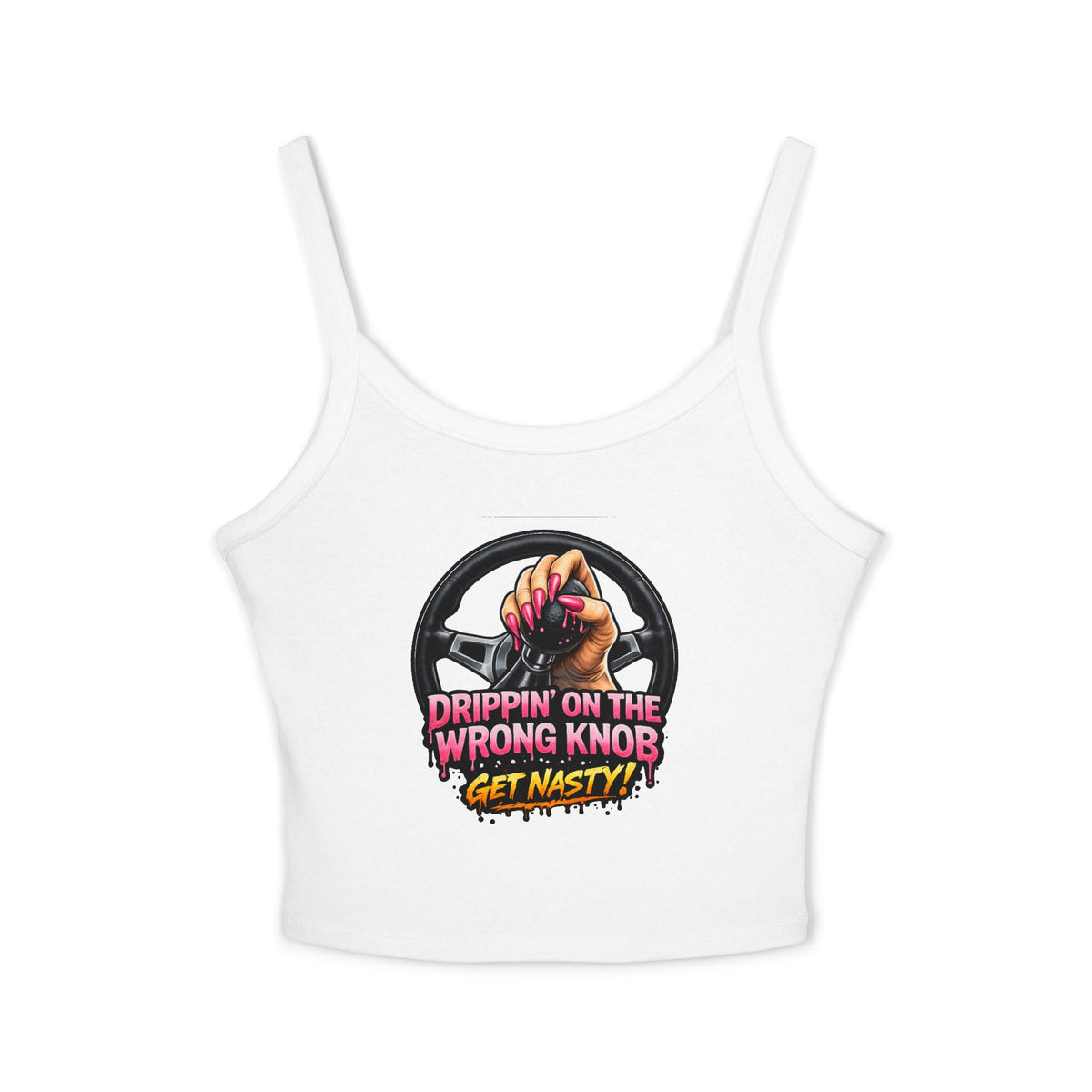 Spaghetti Tank Top — "Drippin' On The Wrong Knob, Get Nasty!" Graphic Cropped Tank - Lifted Grounds Coffee co